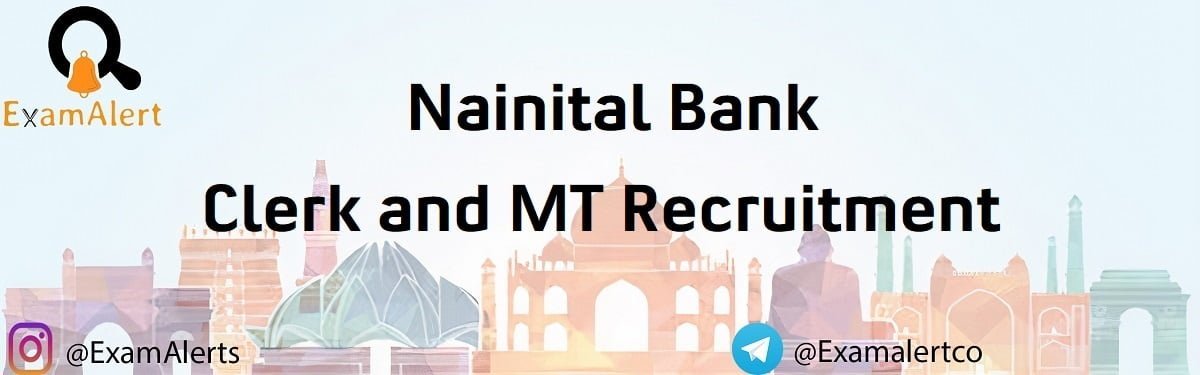 Nainital Bank Clerk and MT Recruitment