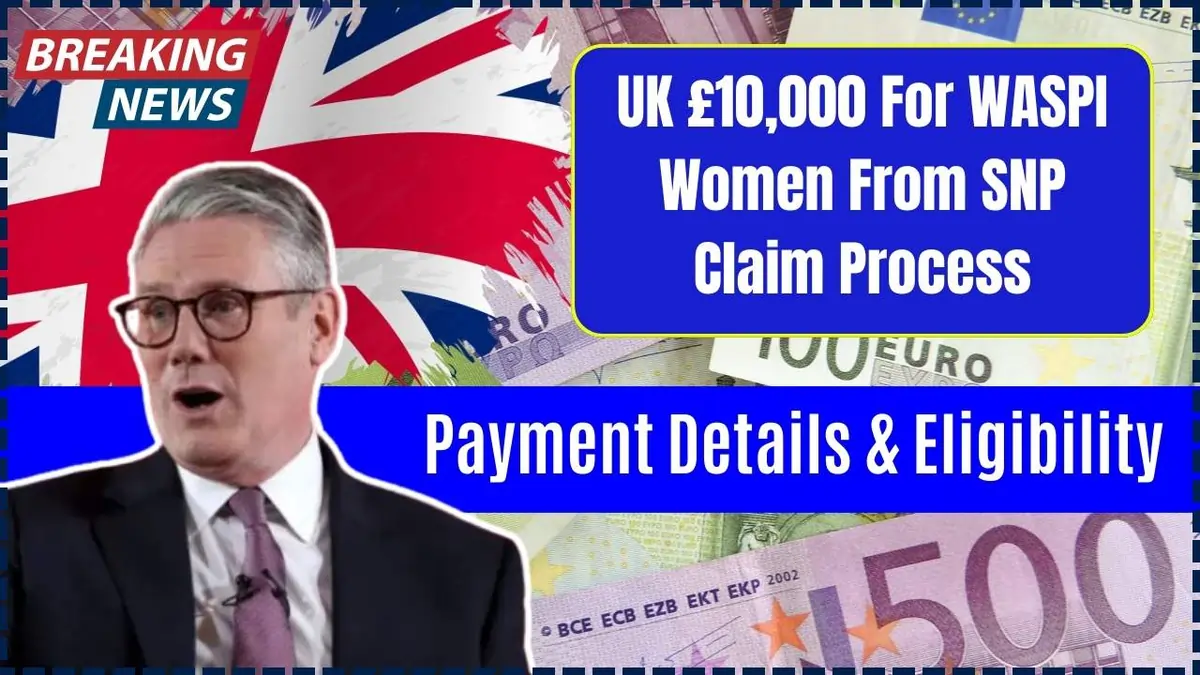 Are You Eligible for £10000 from SNP as a WASPI Woman?