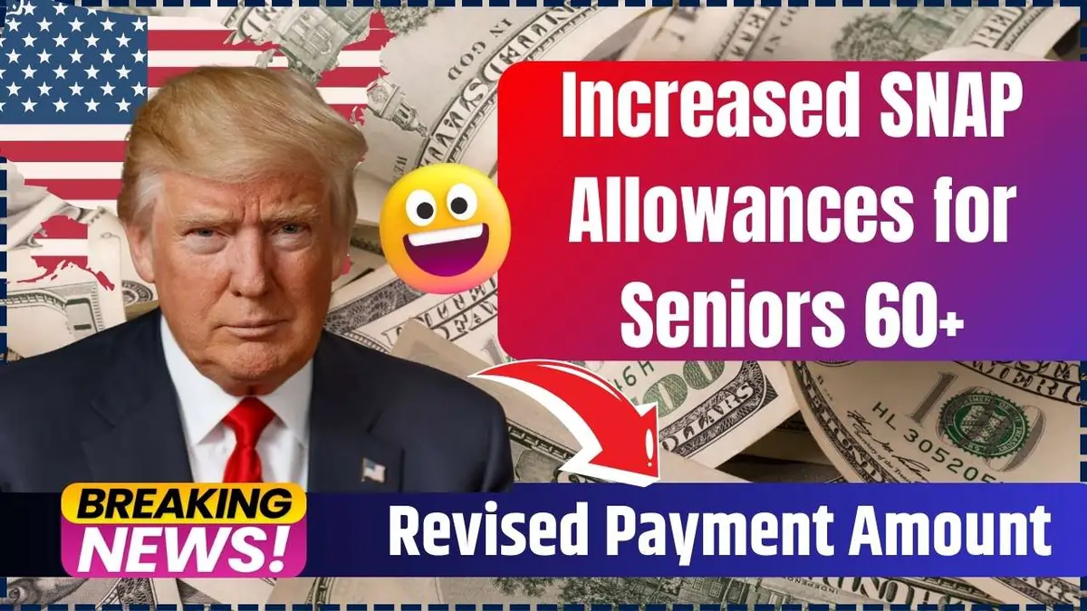 Increased SNAP Allowances for Seniors 60+ in 2025